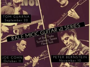 Rale Micic’s Guitar x2 Series continues with great guitarists!